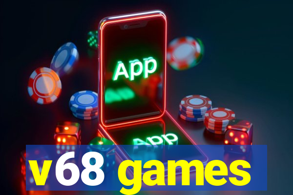 v68 games